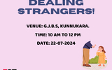Dealing With Strangers At G.J.B.S, Kunnukara, 22 July 2024